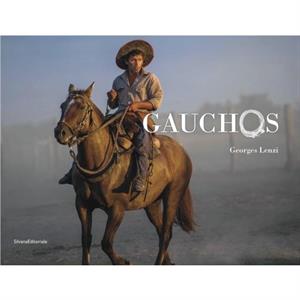 Gauchos by Georges Lenzi