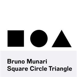 Bruno Munari Square Circle Triangle by Bruno Munari