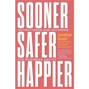 Sooner Safer Happier by Jonathan Smart