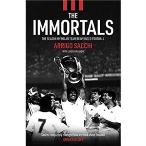 The Immortals by Arrigo Sacchi