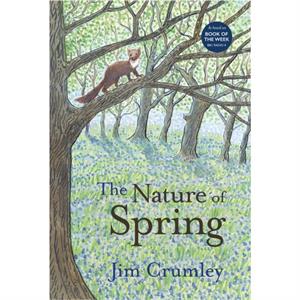 The Nature of Spring by Jim Crumley