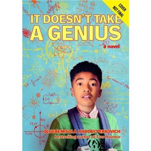 It Doesnt Take a Genius by Olugbemisola RhudayPerkovich