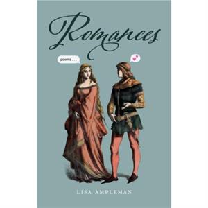 Romances by Lisa Ampleman