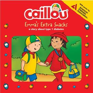 Caillou Emmas Extra Snacks by Anne Paradis