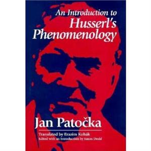 An Introduction to Husserls Phenomenology by Jan Patocka