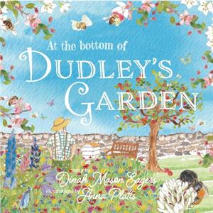 At the Bottom of Dudleys Garden by Dinah Mason Eagers