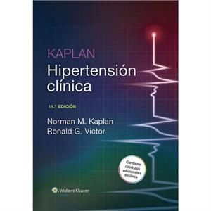 Kaplan. Hipertension clinica by Ronald G. Victor