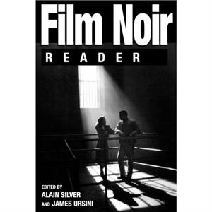 Film Noir Reader by James Ursini