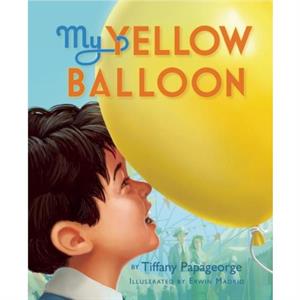 My Yellow Balloon by Tiffany Papageorge