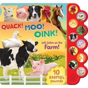 Quack Moo Oink  Lets Listen on the Farm by Edited by Parragon Books