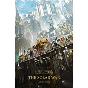 The Solar War by John French