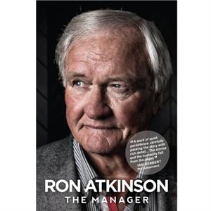 The Manager by Ron Atkinson