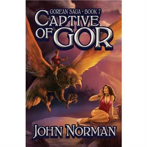 Captive of Gor by John Norman