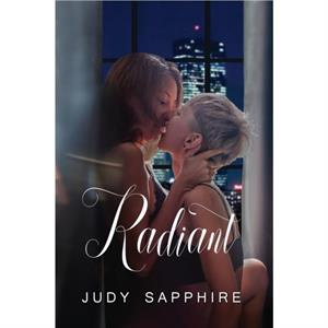 Radiant by Sapphire Judy Sapphire