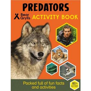 Bear Grylls Sticker Activity Predators by Bear Grylls