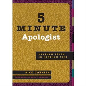 5 Minute Apologist by Rick Cornish