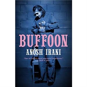 Buffoon by Anosh Irani