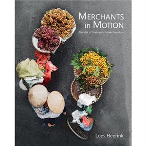 Merchants In Motion by Loes Heerink