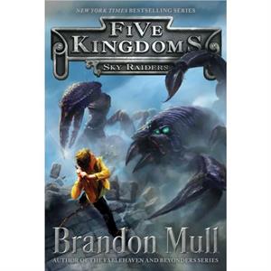 Sky Raiders 1 by Brandon Mull