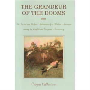 Grandeur of the Dooms by Crispin Culbertson