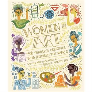 Women In Art by Rachel Ignotofsky