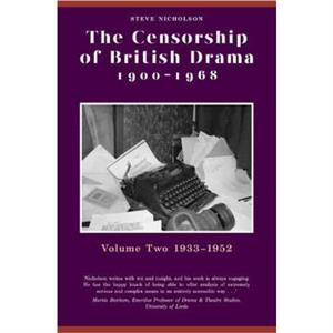 The Censorship of British Drama 19001968 Volume 2 by Steve Nicholson