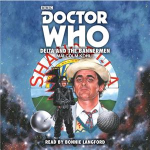 Doctor Who Delta and the Bannermen by Malcolm Kohll