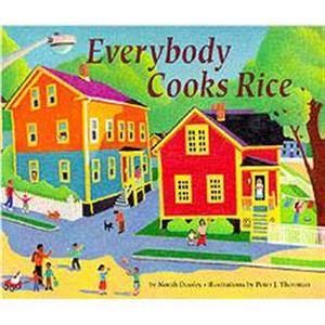 Everybody Cooks Rice by Norah Dooley