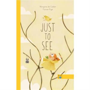 Just To See by Morgane de Cadier