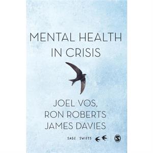 Mental Health in Crisis by Joel Vos