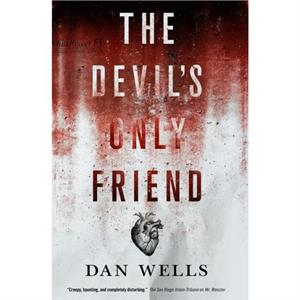 The Devils Only Friend by Wells & Dan