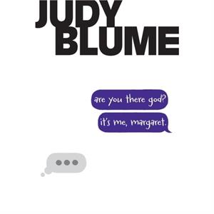 Are You There God Its Me Margaret. by Judy Blume
