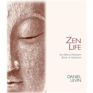 Zen Life by Daniel Levin