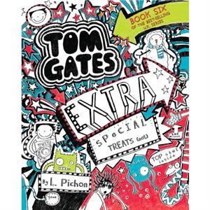 Tom Gates Extra Special Treats Not by L Pichon