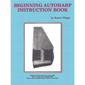 Beginning Autoharp Instruction Book by Phipps