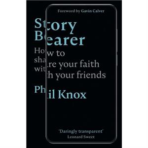 Story Bearer by Phil Knox