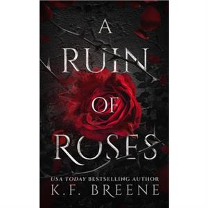 A Ruin of Roses by K F Breene