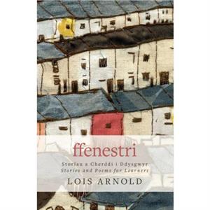 Ffenestri by Lois Arnold