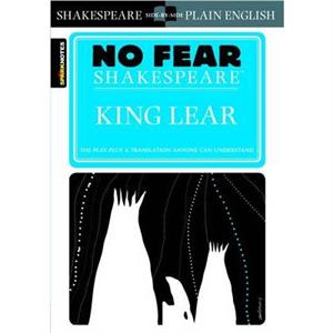 King Lear No Fear Shakespeare by SparkNotes