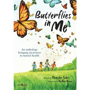 Butterflies in Me by Denisha Denisha Seals Seals