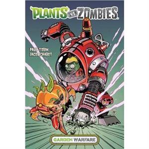 Plants Vs. Zombies Garden Warfare by Paul Tobin