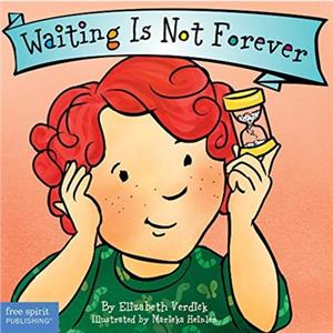 Waiting Is Not Forever by Elizabeth Verdick