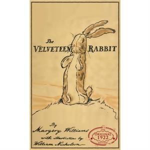 The Velveteen Rabbit by Margery Williams