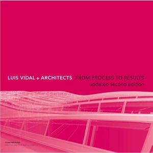 Luis Vidal  Architects 2nd Edition by Clare Melhuish