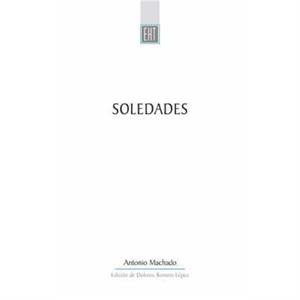 Soledades by Antonio Machado