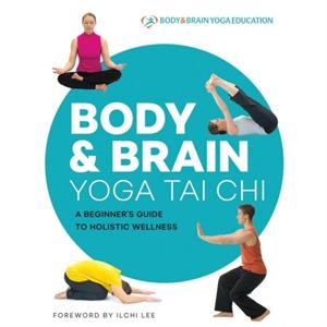 Body  Brain Yoga Tai Chi by Body & Brain Yoga Education