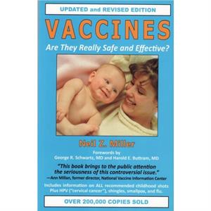 Vaccines Are They Really Safe and Effective by Neil Z. Miller