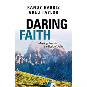 Daring Faith by Harris Randy HarrisTaylor Greg Taylor
