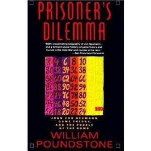 Prisoners Dilemma by William Poundstone