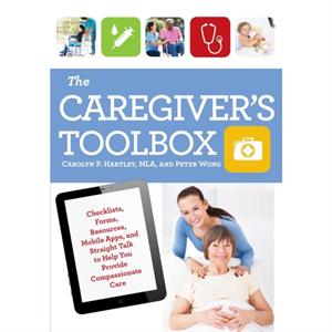 The Caregivers Toolbox by Peter Wong